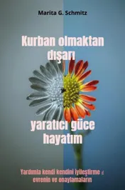 Omslag van Kurban olmaktan dışarı yaratıcı güce hayatım