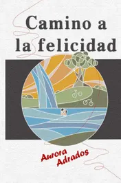 Omslag van CAMINO A LA FELICIDAD