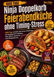 Omslag van Ninja Doppelkorb Feierabendküche ohne Timing-Stress