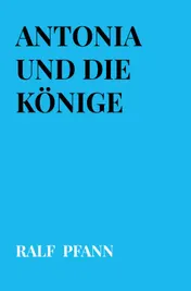 Omslag van Antonia und die Könige
