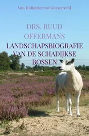 Omslag van Landschapsbiografie van de Schadijkse bossen
