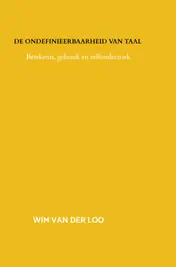Omslag van De ondefinieerbaarheid van taal