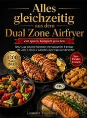 Omslag van Alles gleichzeitig aus dem Dual Zone Airfryer