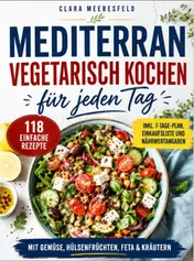 Omslag van Mediterran vegetarisch kochen für jeden Tag