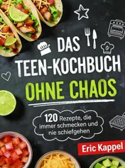 Omslag van Das Teen-Kochbuch ohne Chaos