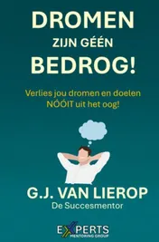 Omslag van DROMEN ZIJN GÉÉN BEDROG!