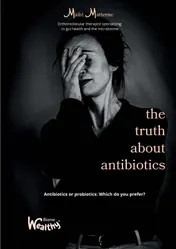 Omslag van the truth about antibiotics