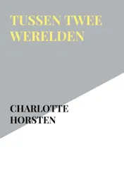 Omslag van Tussen Twee Werelden