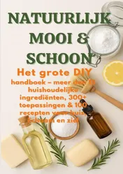 Omslag van NATUURLIJK MOOI & SCHOON Het grote DIY-handboek ( Duurzaam cadeau voor elke gelegenheid)