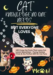 Omslag van Cat Knowledge no One Needs But Everyone Loves