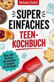 Omslag van Super einfaches Teen-Kochbuch