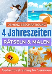Omslag van Demenz Beschäftigung: Rätseln und Malen für Senioren in großer Schrift - 4 Jahreszeiten