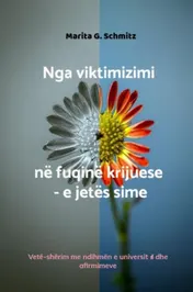 Omslag van Nga viktimizimi në fuqinë krijuese - e jetës sime