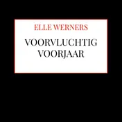 Omslag van VOORVLUCHTIG VOORJAAR