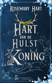Omslag van Hart van de Hulstkoning