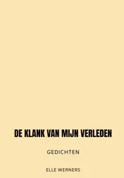 Omslag van DE KLANK VAN MIJN VERLEDEN