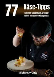 Omslag van 77 Käse-Tipps für Zuhause