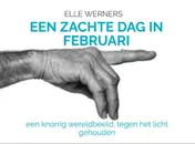 Omslag van EEN ZACHTE DAG IN FEBRUARI