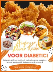 Omslag van Airfryer Power Küche voor diabetici: het grote airfryer-kookboek met suikerarme recepten – gezond genieten bij diabetes type 1 en type 2