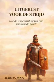 Omslag van Uitgerust voor de Strijd