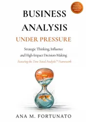 Omslag van Business Analysis Under Pressure