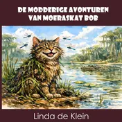 Omslag van De Modderige Avonturen van Moeraskat Bob