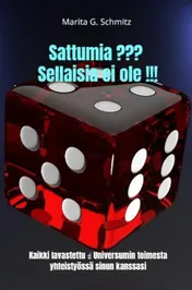 Omslag van Sattumia ??? Niitä ei ole olemassa !!!