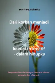Omslag van Dari korban menjadi kekuatan kreatif - dalam hidupku