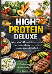 Omslag van High Protein Deluxe – Meer dan 100 eiwitrijke recepten voor spieropbouw, vetverlies en een gezonde leefstijl