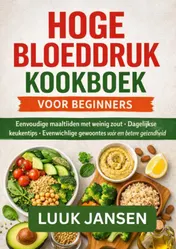 Omslag van HOGE BLOEDDRUK KOOKBOEK VOOR BEGINNERS