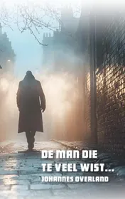 Omslag van De man die te veel wist