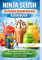 Omslag van NINJA SLUSH BEVROREN DRANKENMAKER KOOKBOEK