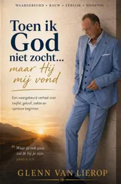 Omslag van Toen ik God niet zocht… maar Hij mij vond