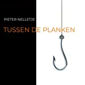 Omslag van TUSSEN DE PLANKEN