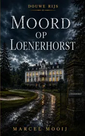 Omslag van Moord op Loenerhorst