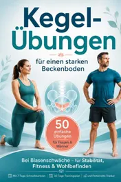 Omslag van Kegel-Übungen für einen starken Beckenboden: 50 einfache Übungen für Frauen & Männer – bei Blasenschwäche, für Stabilität, Fitness & Wohlbefinden
