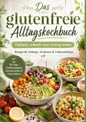 Omslag van Das glutenfreie Alltagskochbuch: Einfach, schnell und richtig lecker