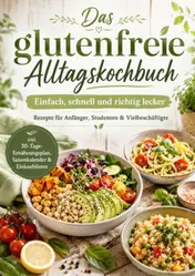 Omslag van Das glutenfreie Alltagskochbuch: Einfach, schnell und richtig lecker