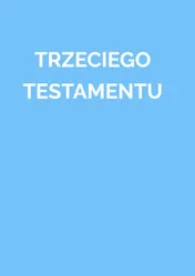 Omslag van TRZECIEGO TESTAMENTU
