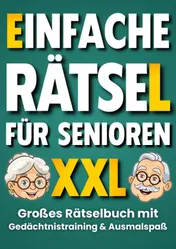 Omslag van Einfache Rätsel für Senioren: Großes Rätselbuch mit Gedächtnistraining und Denkspielen