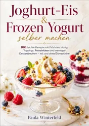 Omslag van Joghurt-Eis & Frozen Yogurt selber machen