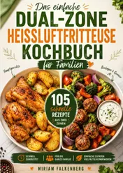 Omslag van Das einfache Dual-Zone-Heißluftfritteuse Kochbuch für Familien