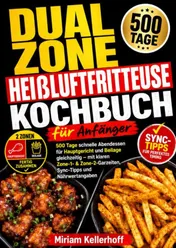 Omslag van Dual Zone Heißluftfritteuse Kochbuch für Anfänger