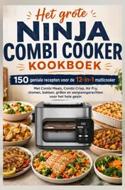 Omslag van Het grote Ninja Combi Cooker kookboek: 150 geniale recepten voor de 12-in-1 multicooker