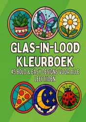 Omslag van Kleurboek voor Alle Leeftijden: Glas-in-Lood Kleurboek