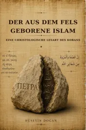 Omslag van Der aus dem Fels geborene Islam
