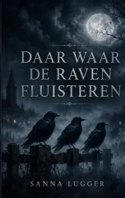 Omslag van Daar waar de raven fluisteren