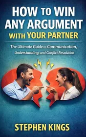 Omslag van How to Win Any Argument With Your Partner