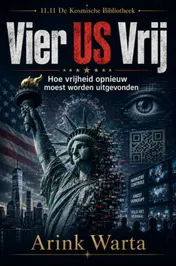 Omslag van Vier US Vrij - Hoe vrijheid opnieuw moest worden uitgevonden