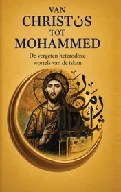 Omslag van VAN CHRISTUS TOT MOHAMMED